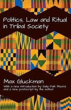 Politics, Law and Ritual in Tribal Society - Gluckman, Max