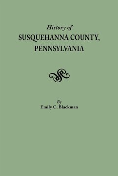 History of Susquehanna County, Pennsylvania - Blackman, Emily C.