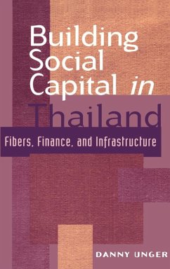 Building Social Capital in Thailand - Unger, Danny