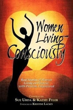 Women Living Consciously - Sue, Urda; Kathy, Fyler