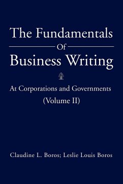 The Fundamentals Of Business Writing - Boros, Claudine L.; Boros, Leslie Louis