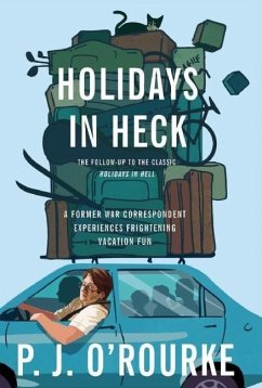 Holidays in Heck - O'Rourke, P. J.