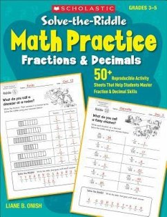 Solve-The-Riddle Math Practice: Fractions & Decimals: 50+ Reproducible Activity Sheets That Help Students Master Fraction & Decimal Skills - Onish, Liane