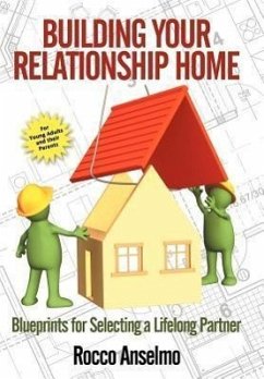 Building Your Relationship Home - Anselmo, Rocco