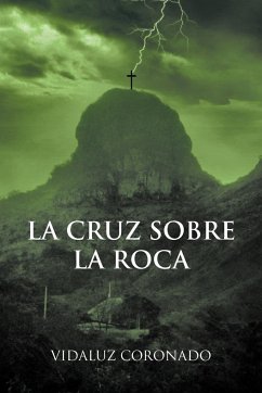 La Cruz Sobre La Roca - Coronado, Vidaluz