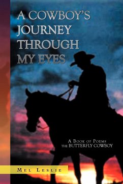 A Cowboy's Journey Through My Eyes - Leslie, Mel