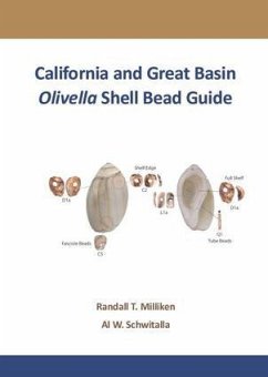 California and Great Basin Olivella Shell Bead Guide - Milliken, Randall T; Schwitalla, Al W