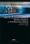 Arte en el espacio público : barrios artísticos y revitalización urbana - Fernández Climent, Belén