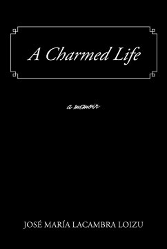 A Charmed Life - Lacambra Loizu, Jos Mar a.