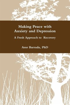 Making Peace with Anxiety and Depression - Barrada, Amr