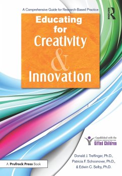 Educating for Creativity and Innovation - Treffinger, Donald J; Schoonover, Patricia F; Selby, Edwin C