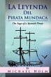La Leyenda del Pirata Mundaca - Bild 1