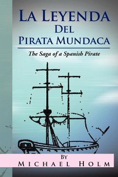 La Leyenda del Pirata Mundaca - Holm, Michael