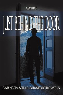 Just Behind the Door - Leiker, Mary