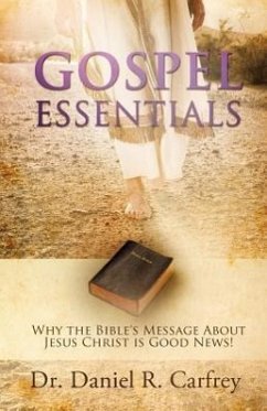 Gospel Essentials - Carfrey, Daniel R.