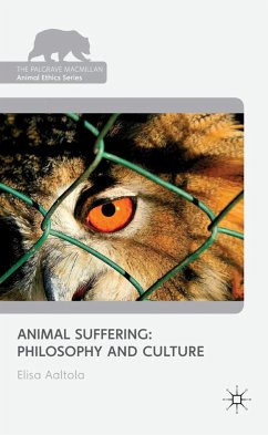 Animal Suffering: Philosophy and Culture - Aaltola, E.