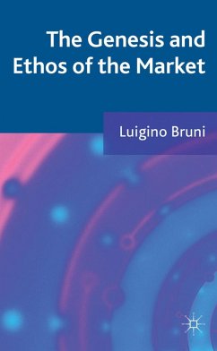 The Genesis and Ethos of the Market - Bruni, L.