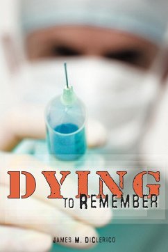 Dying to Remember - Diclerico, James M.