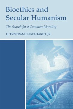 Bioethics and Secular Humanism - Engelhardt, H. Tristram
