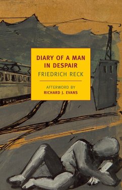 The Diary Of A Man In Despair - Reck, Friedrich
