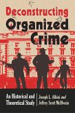 Deconstructing Organized Crime