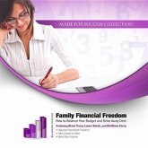 Family Financial Freedom: How to Balance Your Budget and Drive Away Debt