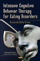 Intensive Cognitive Behavior Therapy for Eating Disorders - Grave, Riccardo Dalle