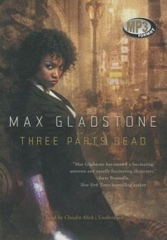Three Parts Dead - Gladstone, Max