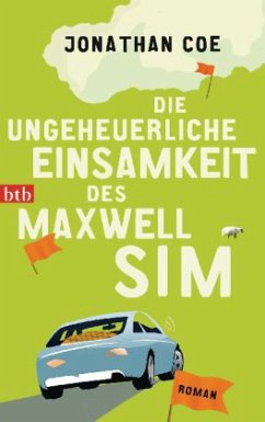 Die ungeheuerliche Einsamkeit des Maxwell Sim - Coe, Jonathan