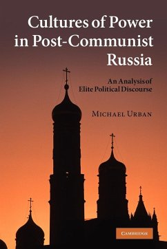 Cultures of Power in Post-Communist Russia - Urban, Michael E.