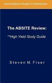 The Absite Review: **high Yield Study Guide