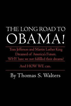 The Long Road to Obama! - Walters, Thomas S.