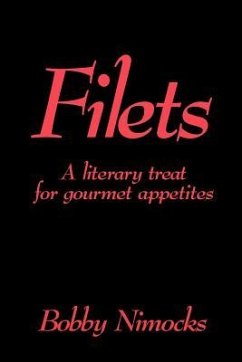 Filets: A literary treat for gourmet appetites - Nimocks, Bobby