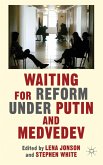 Waiting for Reform Under Putin and Medvedev