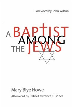 A Baptist Among the Jews - Howe, Mary Blye