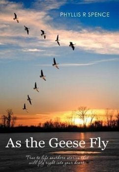 As the Geese Fly - Spence, Phyllis R.