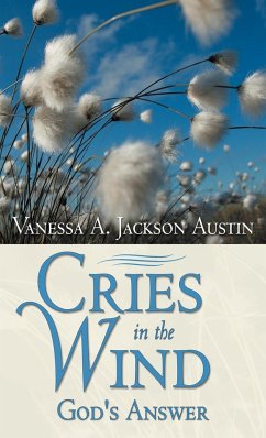 Cries in the Wind - Austin, Vanessa A. Jackson