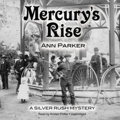 Mercury's Rise: A Silver Rush Mystery - Parker, Ann
