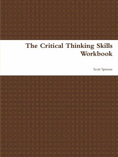 The Critical Thinking Skills Workbook - Sprouse, Scott