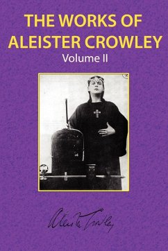 The Works of Aleister Crowley Vol. 2 - Crowley, Aleister