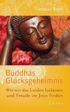 Buddhas Glücksgeheimnis - Bien, Thomas