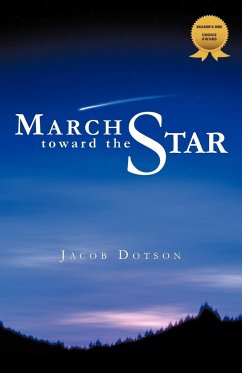 March Toward the Star - Dotson, Jacob