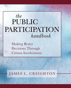 The Public Participation Handbook - Creighton, James L