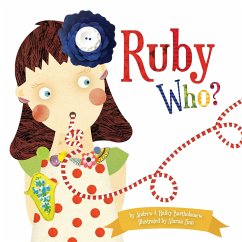Ruby Who? - Bartholomew, Andrew; Bartholomew, Hailey