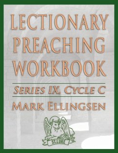 Lectionary Preaching Workbook, Series IX, Cycle C - Ellingsen, Mark
