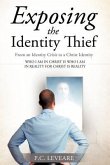 Exposing the Identity Thief