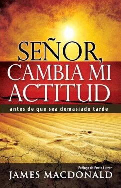 Señor, Cambia Mi Actitud - Macdonald, James