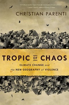 Tropic of Chaos - Parenti, Christian