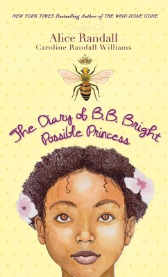 The Diary of B. B. Bright, Possible Princess - Randall, Alice; Randall Williams, Caroline