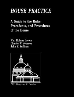 House Practice - Sullivan, John V.; United States House of Representatives; Office of the Parliamentarian